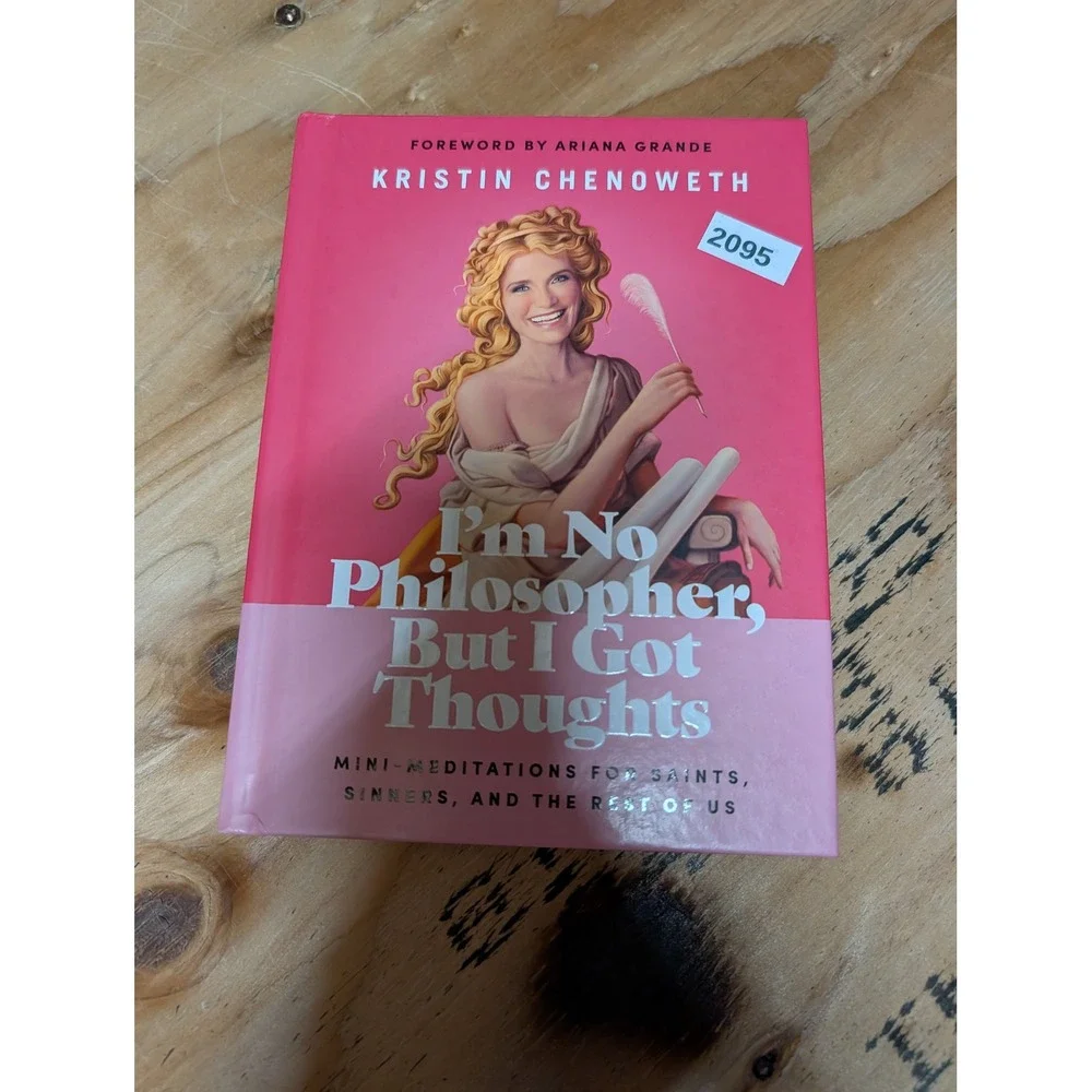 Kristin Chenoweth Book I'm No Philosopher But I Got Thoughts Pink Excellent HC